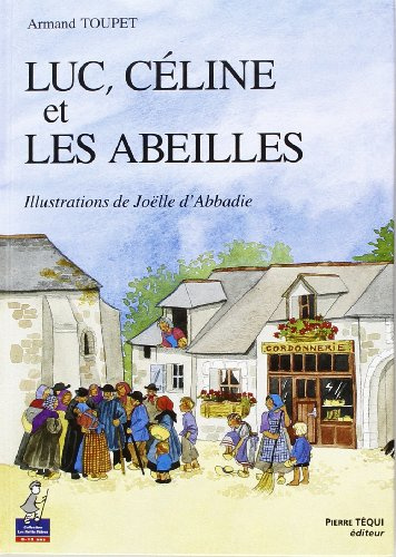 Luc, Celine Et Les Abeilles