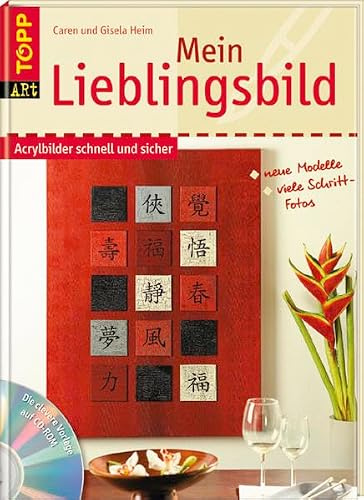 Mein Lieblingsbild: Acrylbilder schnell und sicher