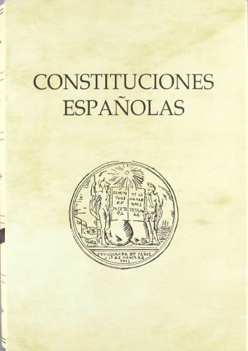Constituciones Españolas (Textos Históricos)