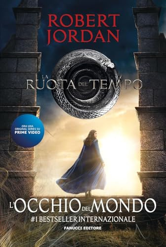 L'occhio del mondo. La ruota del tempo (Vol. 1)