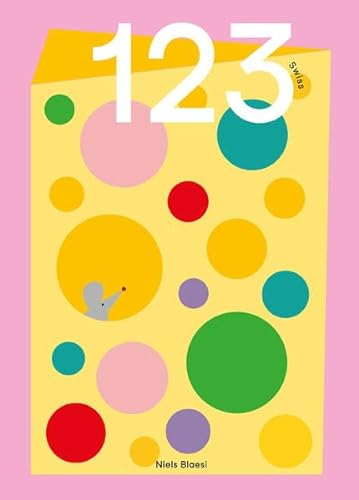 1,2,3 Swiss: Count your way through Switzerland