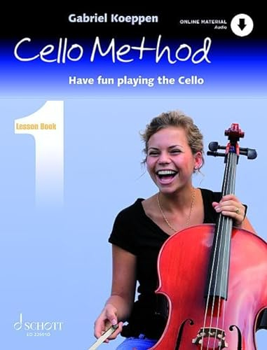 Cello Method: Lesson Book 1: Have fun playing the Cello. Buch 1. Violoncello. Lehrbuch. (Koeppen Cello Method, Buch 1, Band 1)