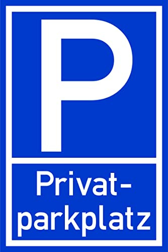 Prolac privat parkeringsskylt – tillverkad i Tyskland varningsskyltar, väderbeständiga och UV-beständiga