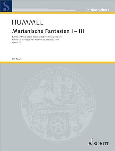 Marianische Fantasien I - III: op. 87d. Bassetthorn (oder Bass-Klarinette oder Fagott) solo. (Edition Schott)