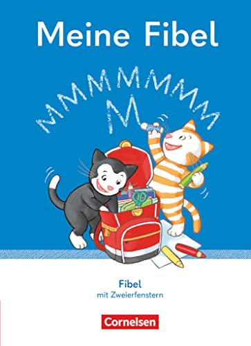 Meine Fibel - Ausgabe 2022 - 1. Schuljahr: Fibel mit Zweierfenster - Mit Lernstandsheft, Anlauttabelle und BuchTaucher-App