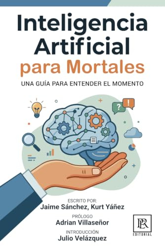 Inteligencia Artificial para Mortales (Editorial PER)