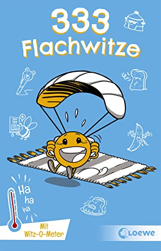 333 Flachwitze: Mit Witz-O-Meter - Witzebuch, Schülerwitze, Witze für Kinder (333 Kinderwitze)