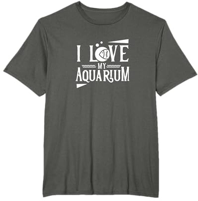 I love my aquarium Aquarist Fish Tank Fishes Aquaristic T-Shirt