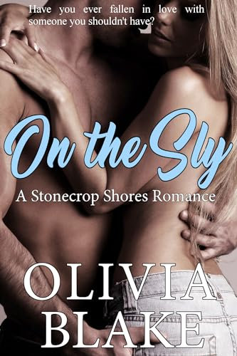 On the Sly: Small Town Age Gap Romance (Stonecrop Shores Book 1)