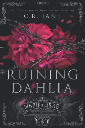 Ruining Dahlia: A Dark Mafia Romance: 1 (Mafia Wars)