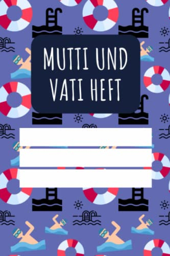 Mutti und Vati Heft: für Grundschulkinder - Dokumentieren Sie Beobachten, Verhalten und Rückmeldungen - Praktischer Helfer für die Lehrer Eltern Schüler Kommunikation