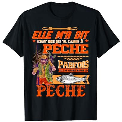 Poisson Pêche Homme Pêcheur Humour T-Shirt