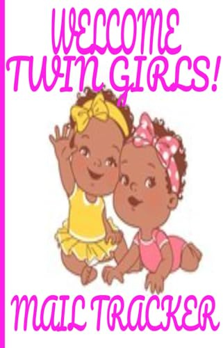 WELCOME TWIN GIRLS! MAIL TRACKER/PINK AND WHITE PAGES/(6X9) INCH/50 PAGES/GIFT FOR PREGNANT WOMEN AND COUPLES EXPECTING TWIN GIRLS/MAIL TRACKER ... OUTGOING MAIL/ BABY SHOWER GIFT BOOK