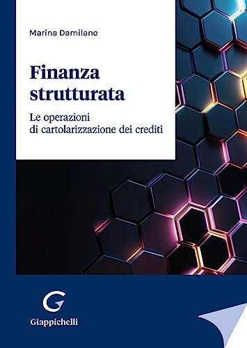 Finanza strutturata. Le operazioni di cartolarizzazione dei crediti