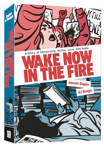Wake Now in the Fire: A Graphic Novel