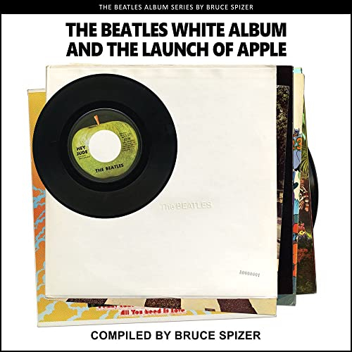 The Beatles White Album and the Launch of Apple (The Beatles Album)
