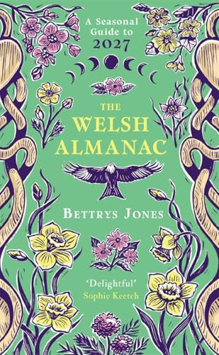 The Welsh Almanac: A Seasonal Guide to 2027