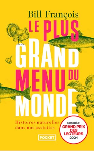 Le Plus Grand Menu du monde - Histoires naturelles dans nos assiettes