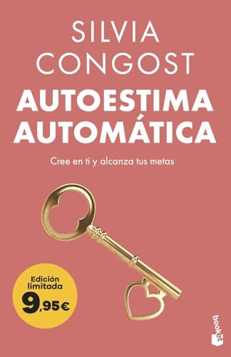 Autoestima automática: Cree en ti y alcanza tus metas (Colección Especial)