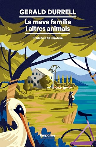 La meva família i altres animals: 1 (EMPURIES NARRATIVA)