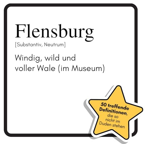 Flensburg: Windig, wild und voller Wale (im Museum). Das lustige Geschenkbuch für Mann, Frau, Kollege, Freund zu Geburtstag, Weihnachten