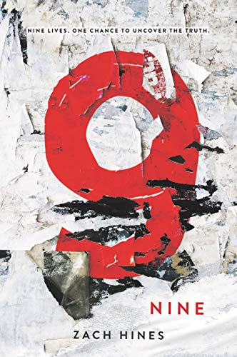 Nine: A Dark YA Dystopian Novel of Lives, Government Control, and a Deadly Conspiracy