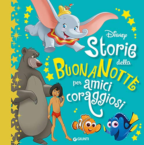 Storie della buonanotte per amici coraggiosi