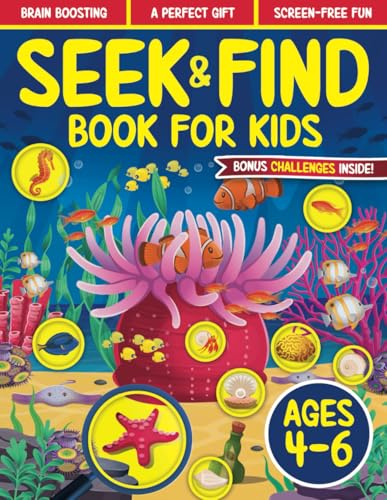 Seek and Find Book for Kids ages 4-6: Search and Find Hidden Picture Activity Book for 4, 5 and 6 Year Old Children | 4-5, 5-6