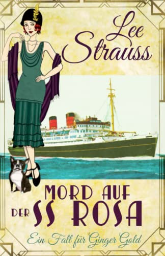 Mord auf der SS Rosa: ein 1920er-Jahre Cosy-Krimi ~ Eine einführende Novelle (Ein Fall für Ginger Gold, Band 1)