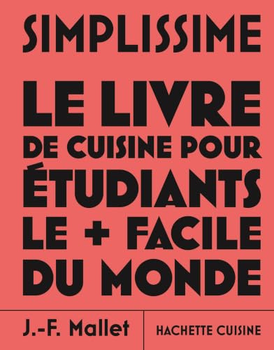 Simplissime - Le Livre de cuisine pour étudiants le + facile du monde: Nouvelle édition