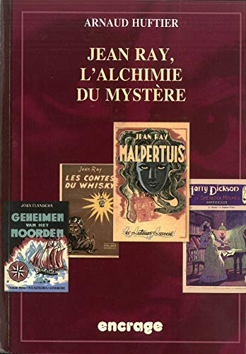 Jean Ray: L'alchimie du mystère