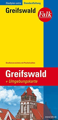 Falk Stadtplan Extra Standardfaltung Greifswald: Mit Umgebungskarte. Straßenverzeichnis mit Postleitzahlen. Standardfaltung