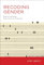 Recoding Gender: Women's Changing Participation in Computing (History of Computing)