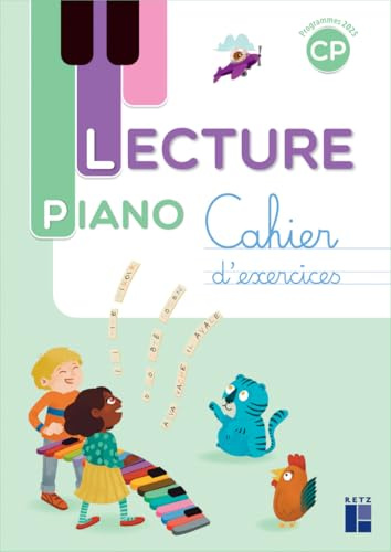 Lecture Piano CP - Cahier d'exercices - Programmes 2025
