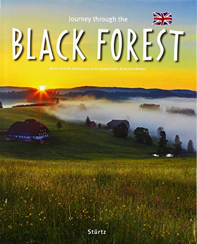 Journey through the Black Forest: Ein Bildband mit über 215 Bildern auf 140 Seiten- STÜRTZ Verlag