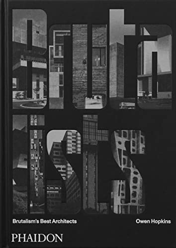 The brutalists: Brutalism's Best Architects
