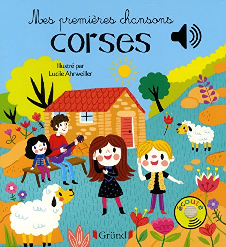 Mes premières chansons corses Livre sonore avec 6 puces Dès 1 an