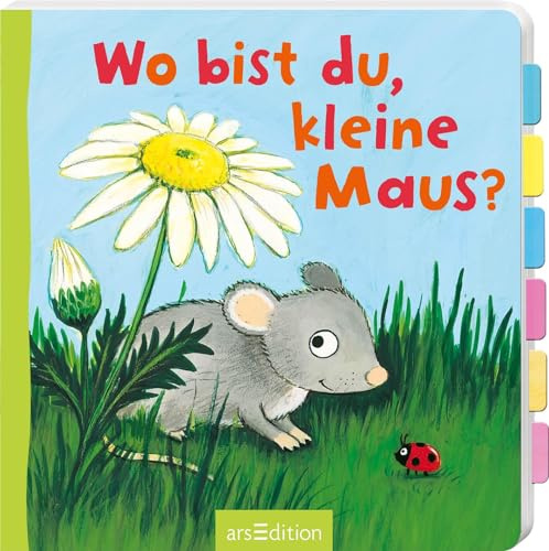 Wo bist du, kleine Maus?: Erstes Entdeckerbuch mit stabilen Klappen für Kinder ab 18 Monaten