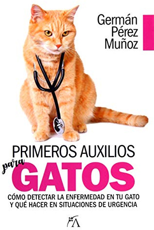 Primeros Auxilios para Gatos. (SIN COLECCION)
