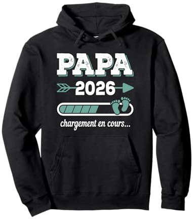 Papa 2026 Cadeau Amusant Futur Père Annoncer Grossesse 2026 Sweat à Capuche