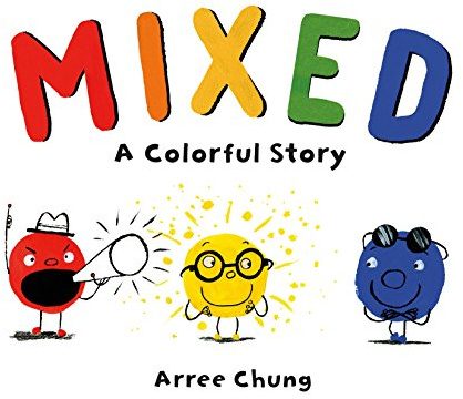 Mixed: A Colorful Story