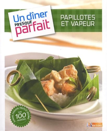 Papillotes et vapeurs