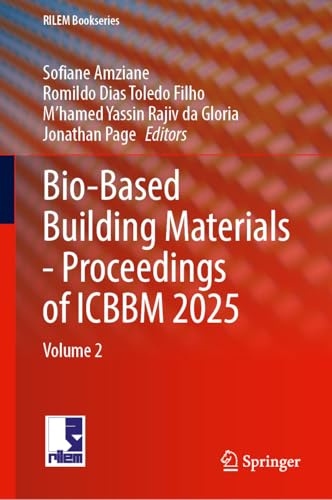 Bio-Based Building Materials - Proceedings of ICBBM 2025: Volume 2: 61 (RILEM Bookseries, 61)