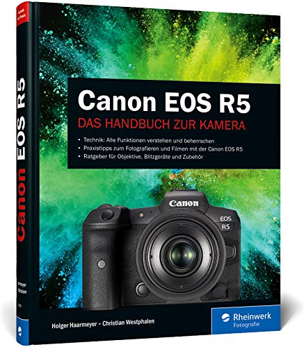 Canon EOS R5: Professionelle Fotos mit der spiegellosen Vollformatkamera
