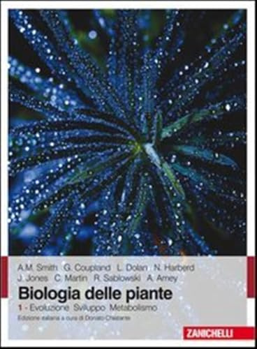 Biologia delle piante. Evoluzione sviluppo metabolismo (Vol. 1)