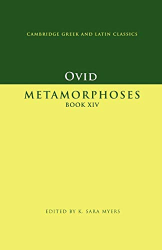 Ovid: Metamorphoses Book Xiv (Cambridge Greek and Latin Classics)