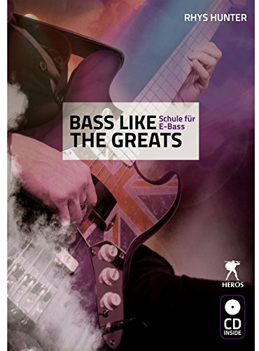 Bass like the Greats - Schule für E-Bass: mit CD