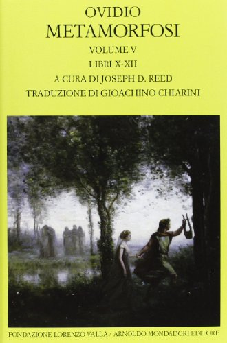 Metamorfosi. Testo latino a fronte. Libri X-XII (Vol. 5)