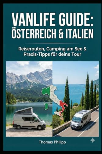 Vanlife Österreich Italien: Roadtrip, Kauftipps, Campingplätze & Rezepte