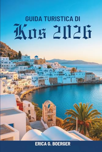 GUIDA TURISTICA DI Kos 2026: Percorsi locali, spiagge e spuntini in Grecia